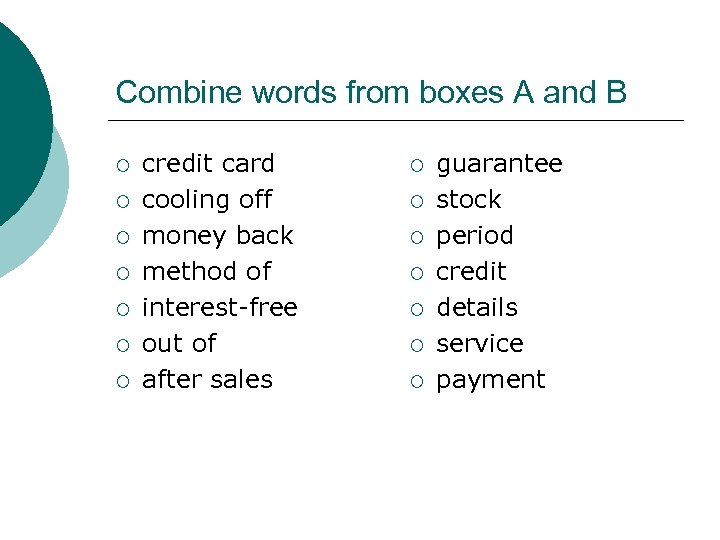 Combine words from boxes A and B ¡ ¡ ¡ ¡ credit card cooling