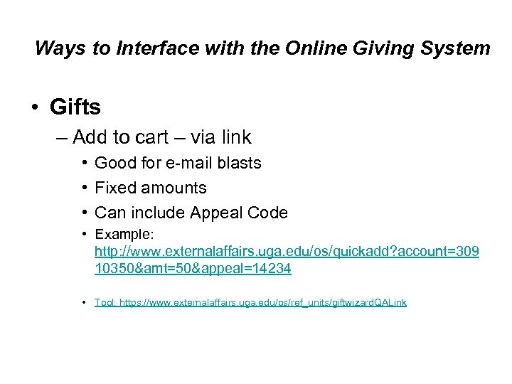 Ways to Interface with the Online Giving System • Gifts – Add to cart