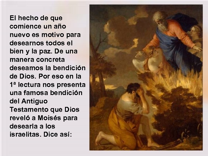 El hecho de que comience un año nuevo es motivo para desearnos todos el