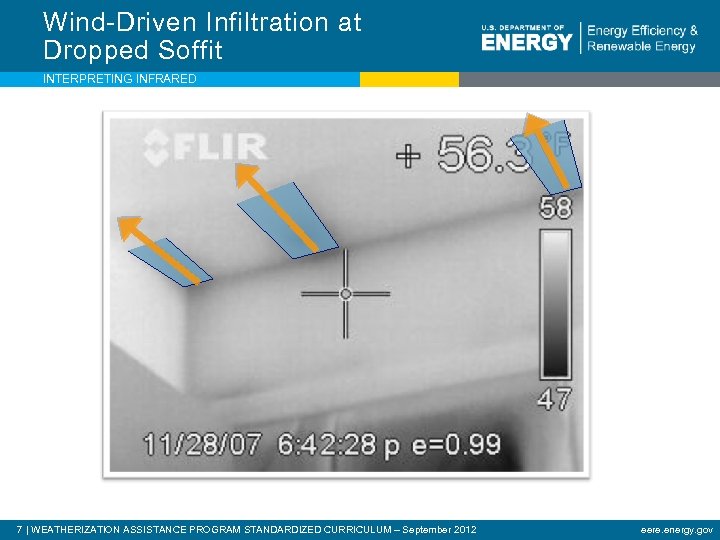 Wind-Driven Infiltration at Dropped Soffit INTERPRETING INFRARED 7 | WEATHERIZATION ASSISTANCE PROGRAM STANDARDIZED CURRICULUM