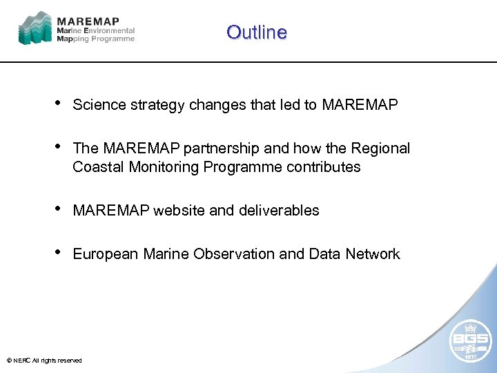 Outline • Science strategy changes that led to MAREMAP • The MAREMAP partnership and