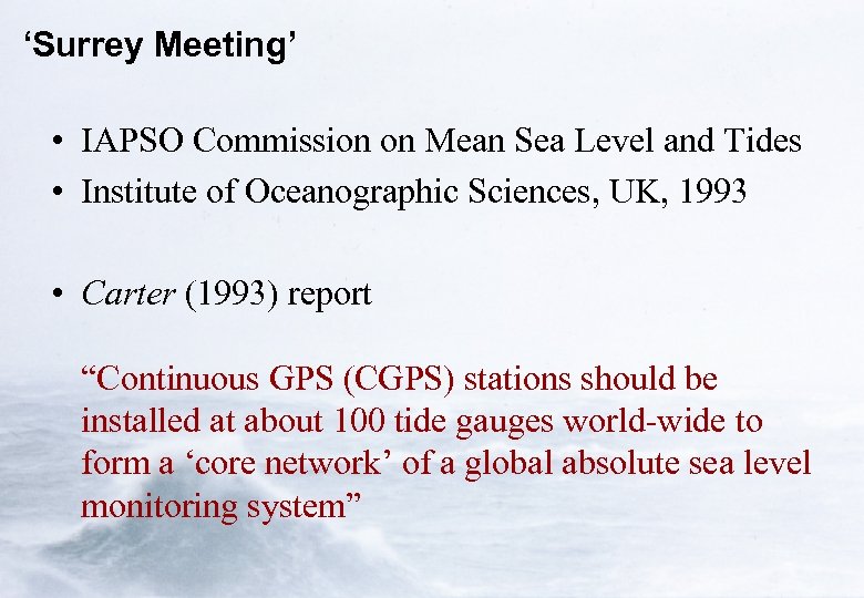 ‘Surrey Meeting’ • IAPSO Commission on Mean Sea Level and Tides • Institute of