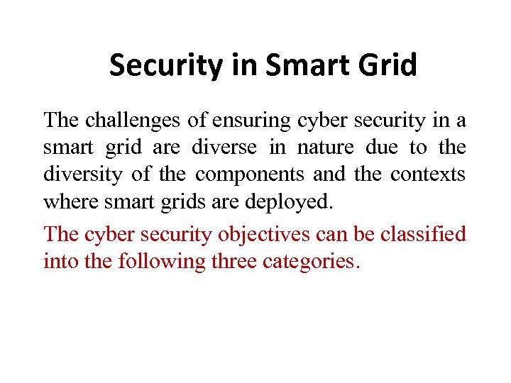 Security in Smart Grid The challenges of ensuring cyber security in a smart grid