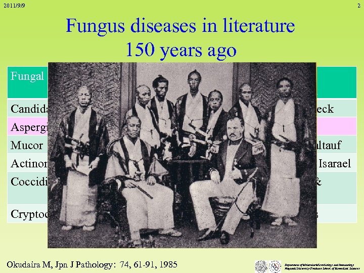 2011/9/9 2 Fungus diseases in literature 150 years ago Fungal diseases 1 st Case