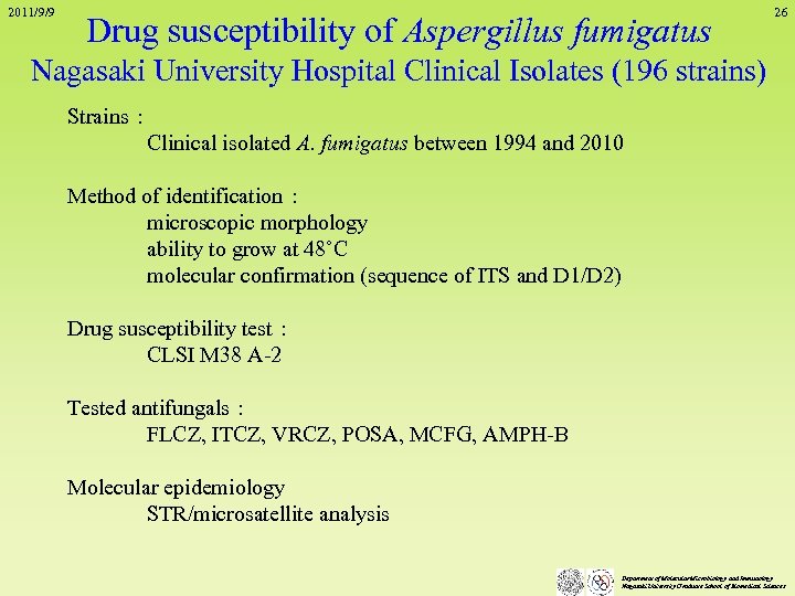 2011/9/9 Drug susceptibility of Aspergillus fumigatus 26 Nagasaki University Hospital Clinical Isolates (196 strains)