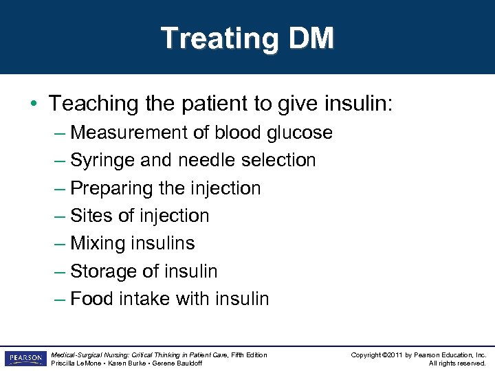 Treating DM • Teaching the patient to give insulin: – Measurement of blood glucose
