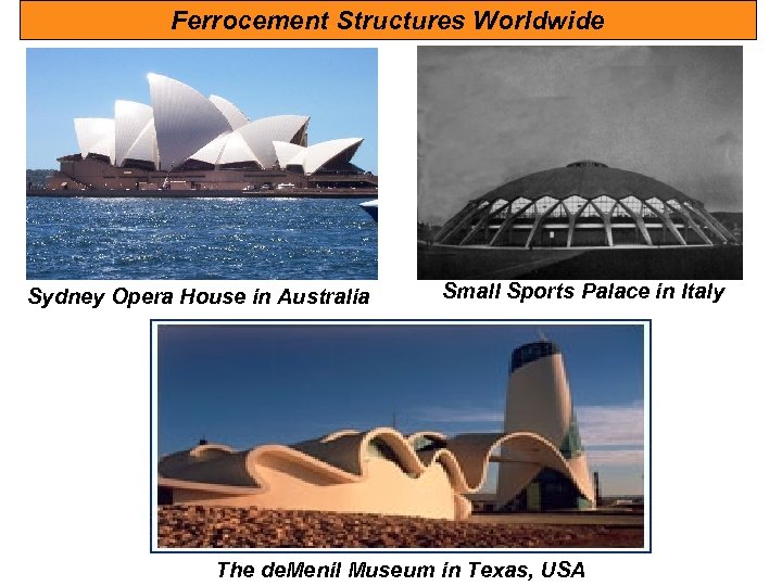 Ferrocement Structures Worldwide Sydney Opera House in Australia Small Sports Palace in Italy The