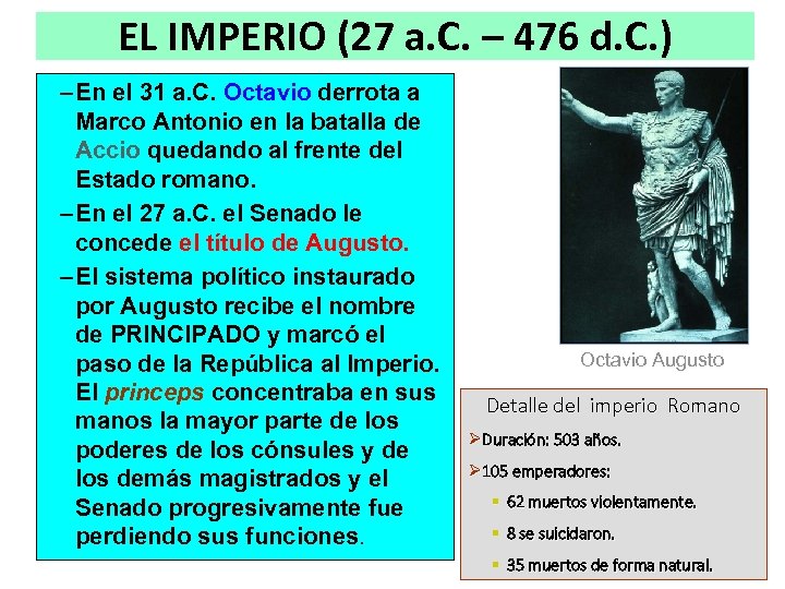 EL IMPERIO (27 a. C. – 476 d. C. ) – En el 31