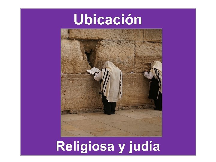 Ubicación Religiosa y judía 