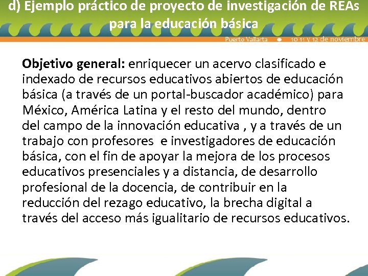 d) Ejemplo práctico de proyecto de investigación de REAs para la educación básica Objetivo