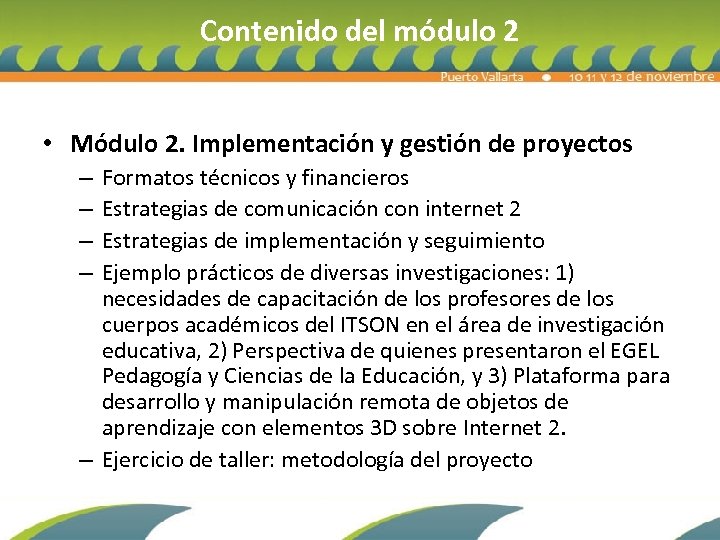 Contenido del módulo 2 • Módulo 2. Implementación y gestión de proyectos Formatos técnicos