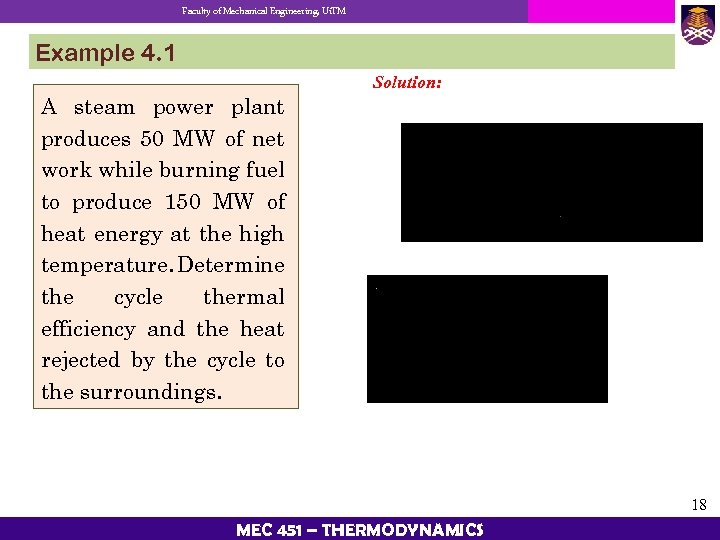 Faculty of Mechanical Engineering, Ui. TM Example 4. 1 A steam power plant produces