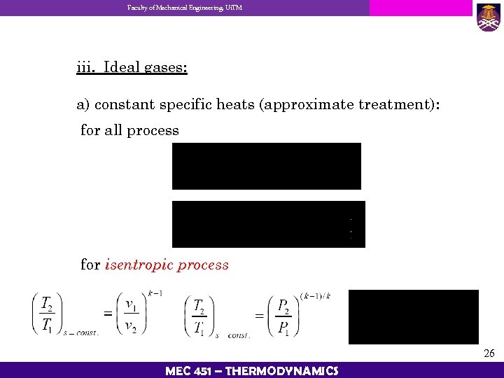 Faculty of Mechanical Engineering, Ui. TM iii. Ideal gases: a) constant specific heats (approximate