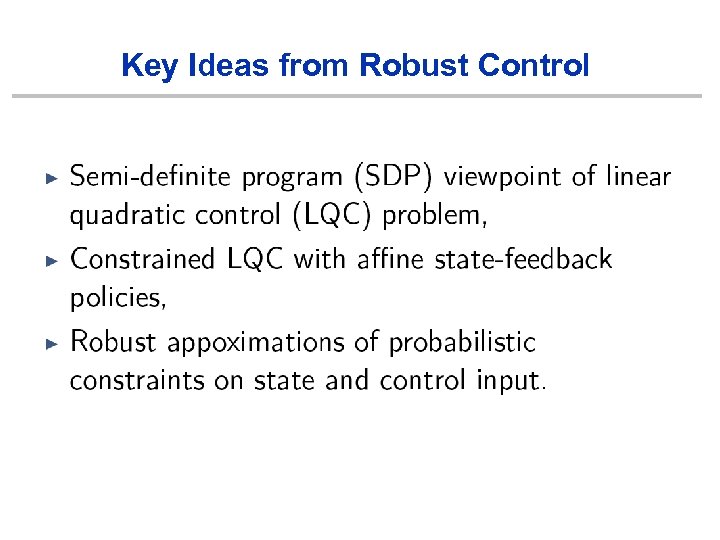 Key Ideas from Robust Control 