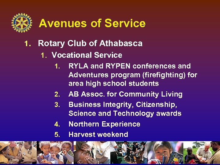 Avenues of Service 1. Rotary Club of Athabasca 1. Vocational Service 1. 2. 3.