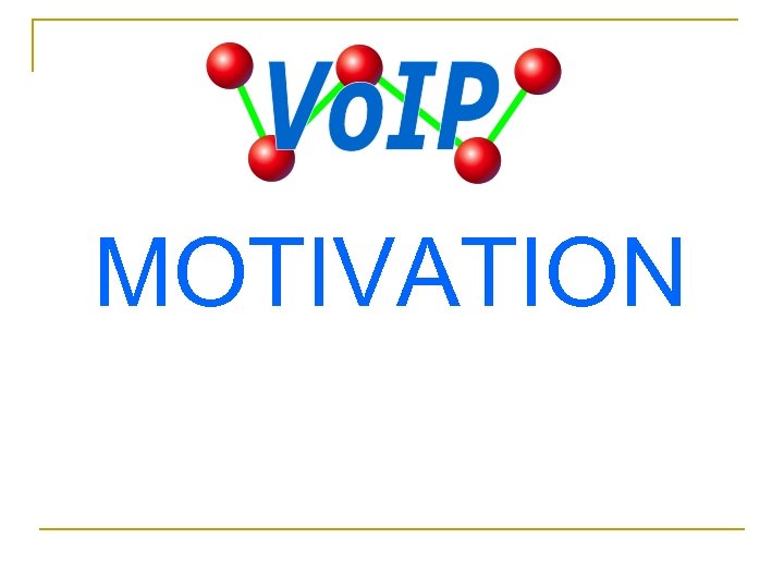 MOTIVATION 