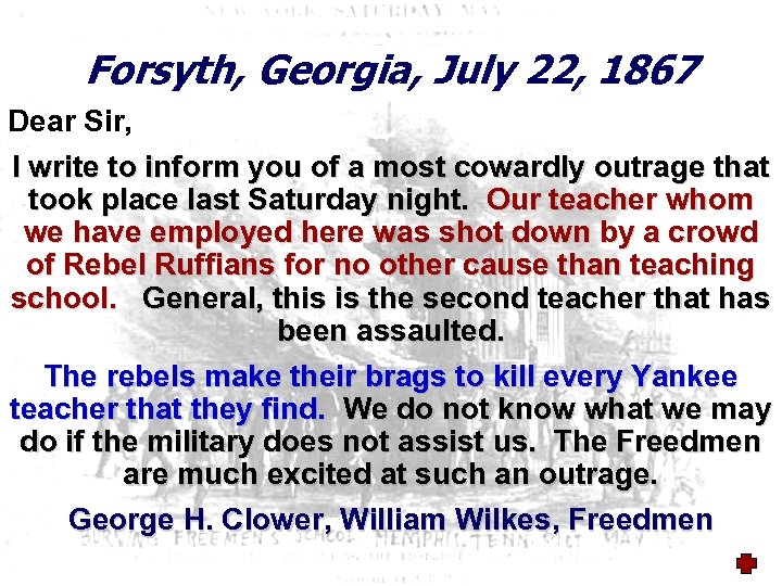 Forsyth, Georgia, July 22, 1867 Dear Sir, I write to inform you of a