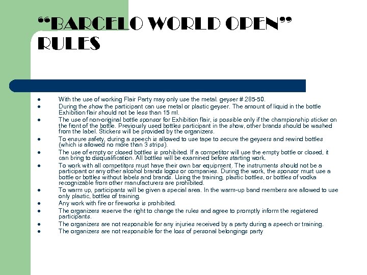 “BARCELO WORLD OPEN” RULES l l l With the use of working Flair Party