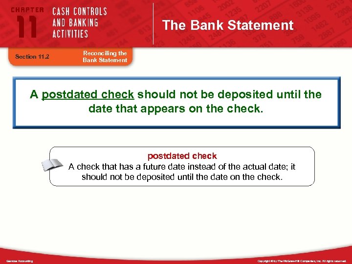 The Bank Statement Section 11. 2 Reconciling the Bank Statement A postdated check should