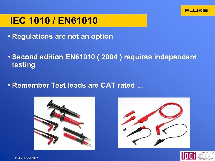 IEC 1010 / EN 61010 • Regulations are not an option • Second edition