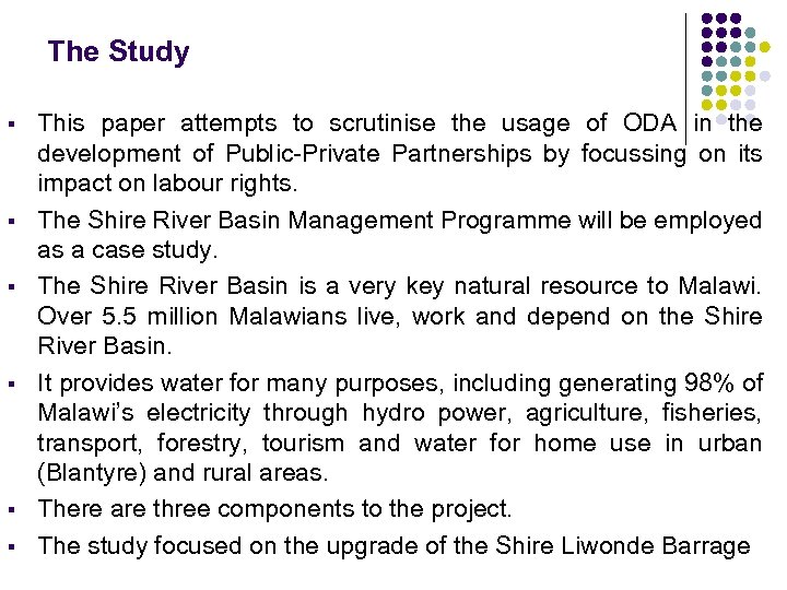 The Study § § § This paper attempts to scrutinise the usage of ODA