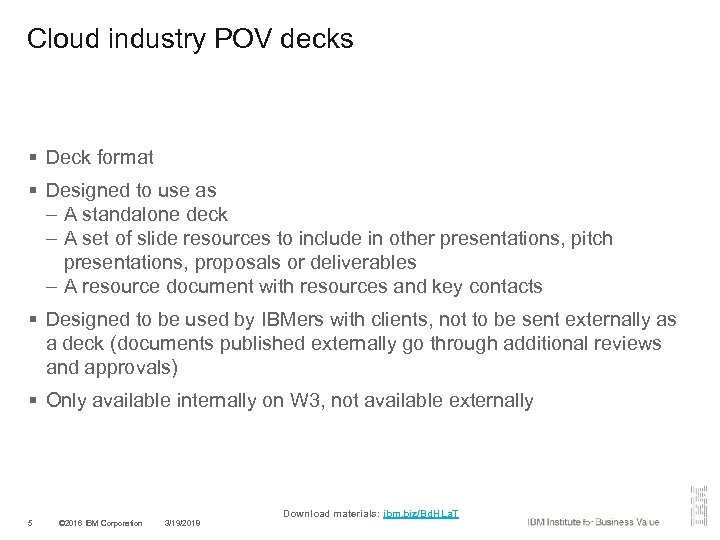 Cloud industry POV decks § Deck format § Designed to use as – A