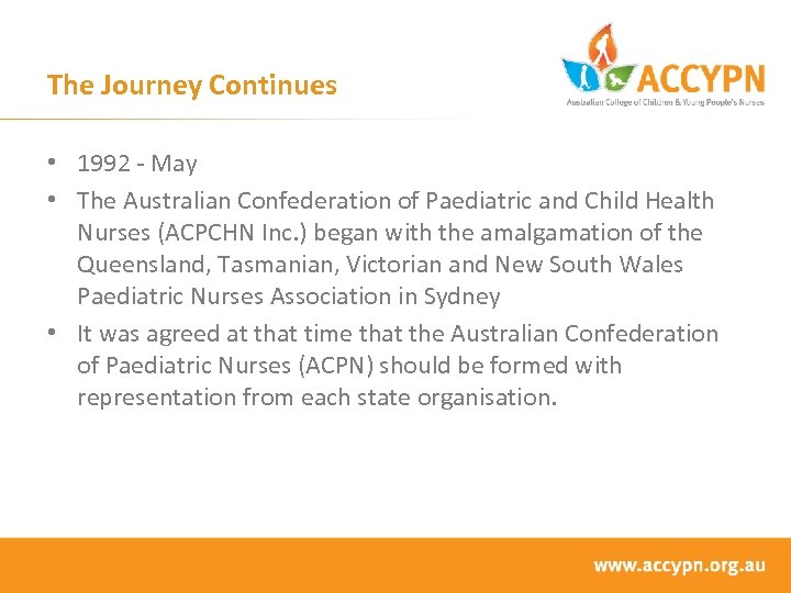 The Journey Continues • 1992 - May • The Australian Confederation of Paediatric and