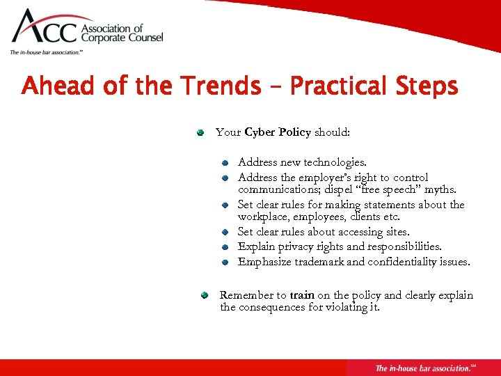 Page 19 Ahead of the Trends – Practical Steps Your Cyber Policy should: Address