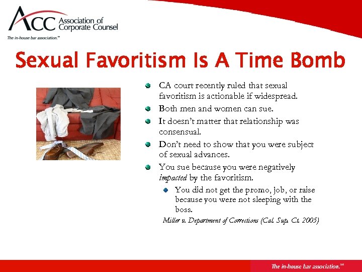 Page 29 Sexual Favoritism Is A Time Bomb CA court recently ruled that sexual