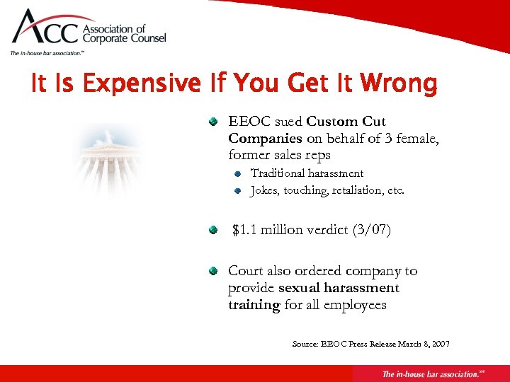 Page 41 It Is Expensive If You Get It Wrong EEOC sued Custom Cut