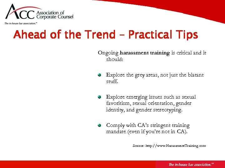 Page 42 Ahead of the Trend – Practical Tips Ongoing harassment training is critical