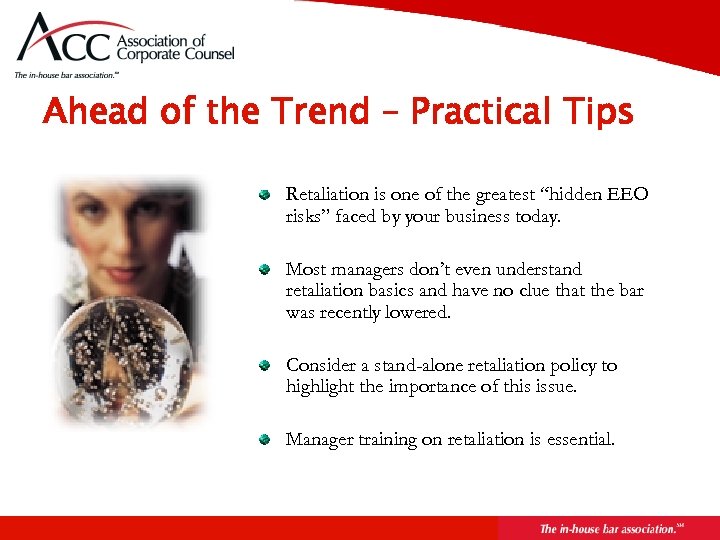 Page 52 Ahead of the Trend – Practical Tips Retaliation is one of the