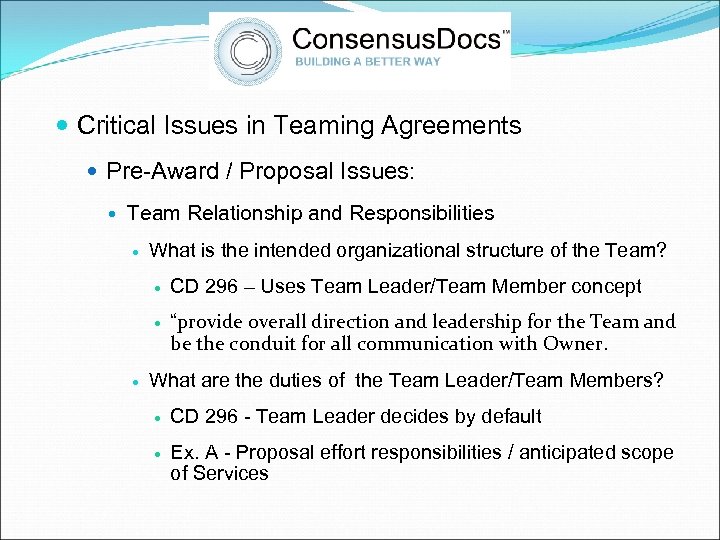  Critical Issues in Teaming Agreements Pre-Award / Proposal Issues: Team Relationship and Responsibilities