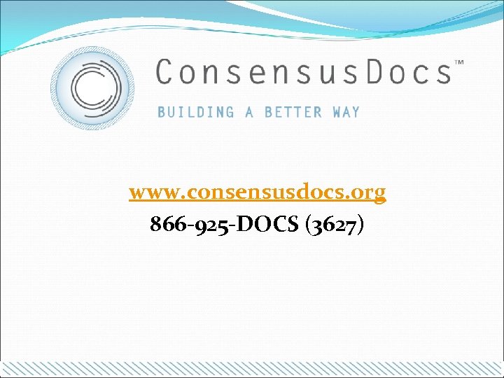 www. consensusdocs. org 866 -925 -DOCS (3627) 