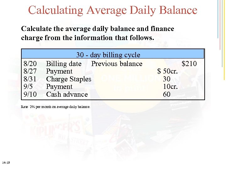 Calculating Average Daily Balance Calculate the average daily balance and finance charge from the