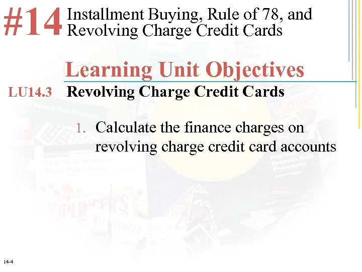 #14 Installment Buying, Rule of 78, and Revolving Charge Credit Cards Learning Unit Objectives