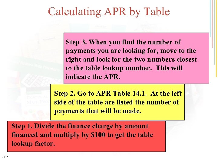 Calculating APR by Table Step 3. When you find the number of payments you