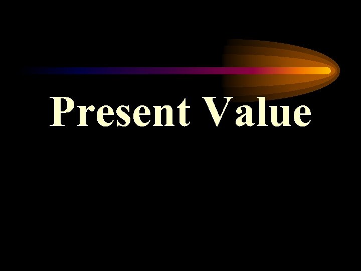 Present Value 