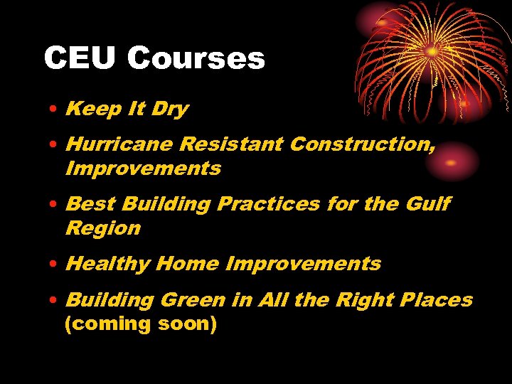 CEU Courses • Keep It Dry • Hurricane Resistant Construction, Improvements • Best Building