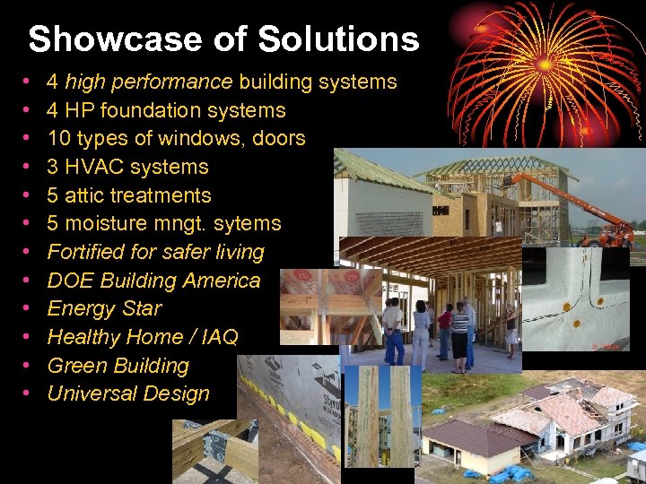 Showcase of Solutions • • • 4 high performance building systems 4 HP foundation