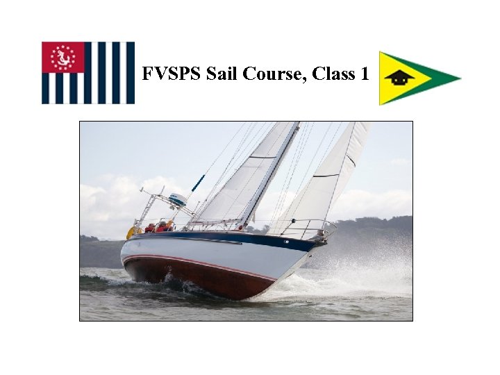 FVSPS Sail Course, Class 1 