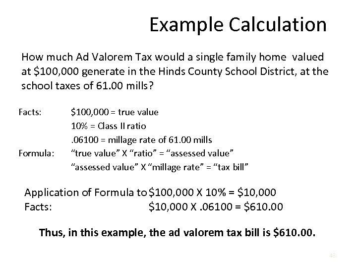 Example Calculation How much Ad Valorem Tax would a single family home valued at