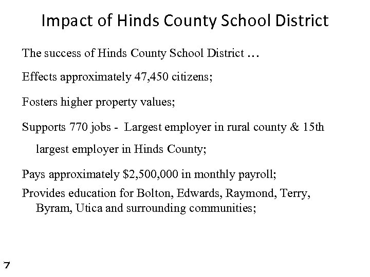 Impact of Hinds County School District The success of Hinds County School District …