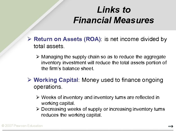 Links to Financial Measures Ø Return on Assets (ROA): is net income divided by