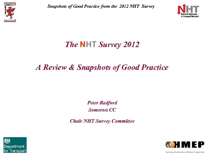 Snapshots of Good Practice from the 2012 NHT Survey The NHT Survey 2012 A