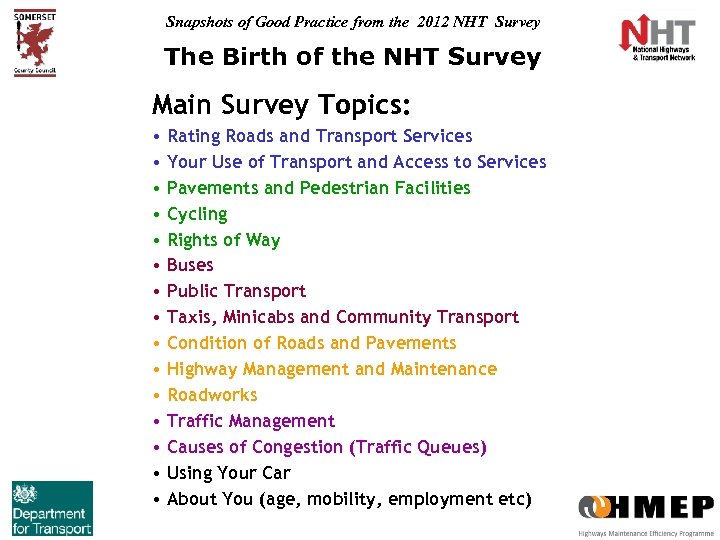Snapshots of Good Practice from the 2012 NHT Survey The Birth of the NHT