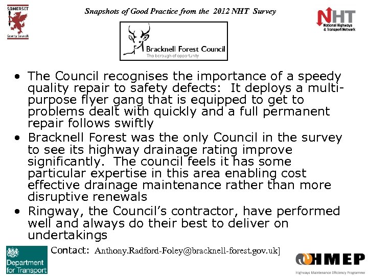 Snapshots of Good Practice from the 2012 NHT Survey • The Council recognises the