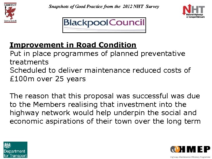 Snapshots of Good Practice from the 2012 NHT Survey Improvement in Road Condition Put
