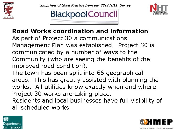 Snapshots of Good Practice from the 2012 NHT Survey Road Works coordination and information