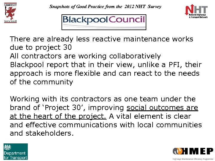 Snapshots of Good Practice from the 2012 NHT Survey There already less reactive maintenance